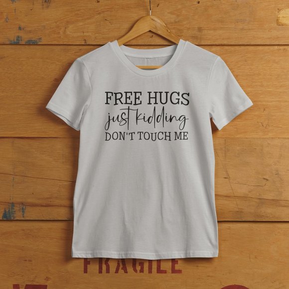 Free Hugs just kidding Don't Touch me T-shirt - Picture 3 of 3
